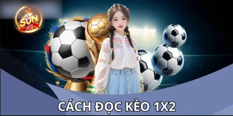 Cược 1X2 Thể Thao Là Gì? Cách Chơi, Mẹo Cược Hiệu Quả 3 Đọc kèo là bước quan trọng để bạn chơi kèo cược 1X2 thể thao hiệu quả.